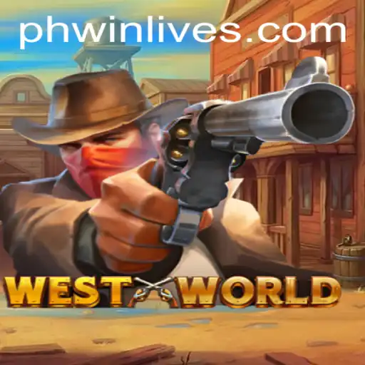 Exploring the Thrills of WestWorld in PhWin Live